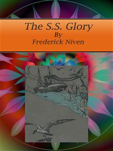 The S.S. Glory - Frederick Niven - E-Book