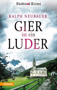 Gier ist ein Luder - Ralph Neubauer - E-Book