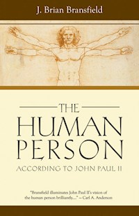 The Human Person - J. Brian - E-Book