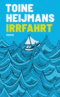 Irrfahrt - Toine Heijmans - E-Book