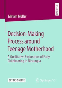 Decision-Making Process around Teenage Motherhood - Miriam Müller - E-Book