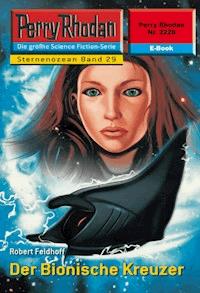 Perry Rhodan 2228: Der Bionische Kreuzer - Robert Feldhoff - E-Book