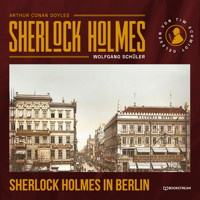Sherlock Holmes in Berlin (Ungekürzt) - Sir Arthur Conan Doyle - Hörbuch
