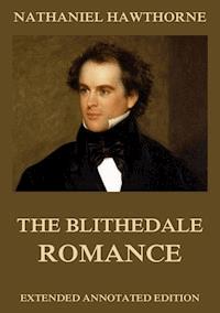 The Blithedale Romance - Nathaniel Hawthorne - E-Book