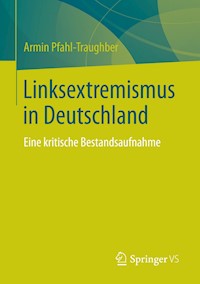 Linksextremismus in Deutschland - Armin Pfahl-Traughber - E-Book
