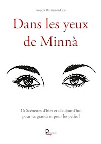 Dans les yeux de Minnà - Angela Battistini-Coti - E-Book