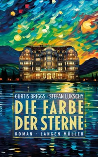 Die Farbe der Sterne - Curtis Briggs - E-Book