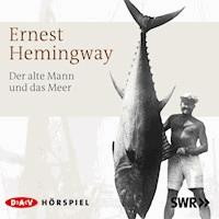 Der alte Mann und das Meer - Ernest Hemingway - Hörbuch