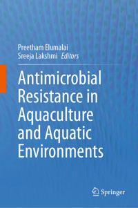 Antimicrobial Resistance in Aquaculture and Aquatic Environments -  - E-Book