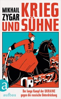 Krieg und Sühne - Михаил Зыгарь - E-Book