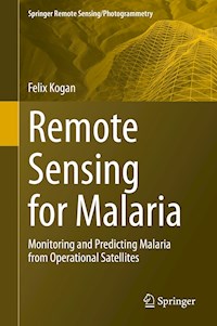 Remote Sensing for Malaria - Felix Kogan - E-Book
