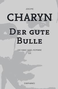 Der gute Bulle - Jerome Charyn - E-Book