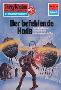 Perry Rhodan 1129: Der befehlende Code - Kurt Mahr - E-Book