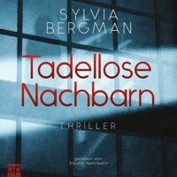 Tadellose Nachbarn - Sylvia Bergman - Hörbuch
