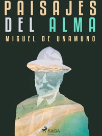 Paisajes del alma - Miguel de Unamuno - E-Book