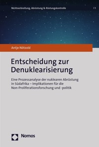 Entscheidung zur Denuklearisierung - Antje Nötzold - E-Book