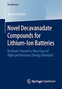 Novel Decavanadate Compounds for Lithium-Ion Batteries - Simon Greiner - E-Book