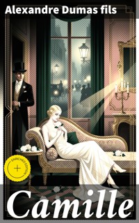 Camille - Alexandre Dumas fils - E-Book