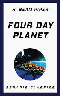 Four Day Planet - H. Beam Piper - E-Book