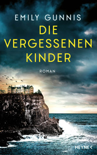 Die vergessenen Kinder - Emily Gunnis - E-Book