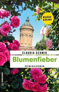 Blumenfieber - Claudia Schmid - E-Book