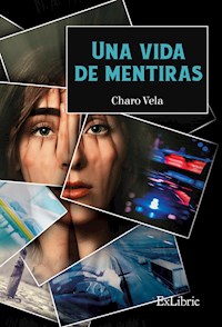 Una vida de mentiras - Charo Vela - E-Book
