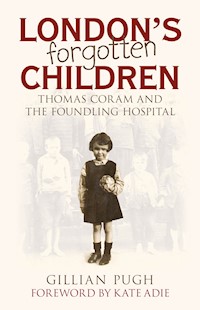 London's Forgotten Children - Gillian Pugh - E-Book