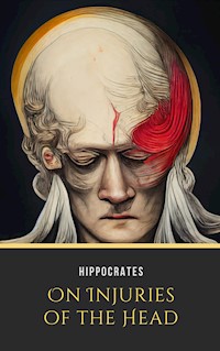 On Injuries of the Head - Hippocrates - E-Book