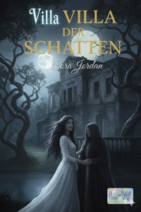 Villa der Schatten - Cora Jordan - E-Book