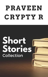 Short Stories Collection - Praveen Crypty R - kostenlos E-Book