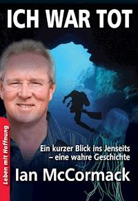 Ich war tot - Ian McCormack - E-Book