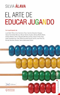 El arte de educar jugando - Silvia Álava - E-Book