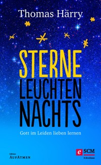 Sterne leuchten nachts - Thomas Härry - E-Book