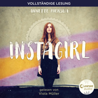Instagirl - Annette Mierswa - Hörbuch