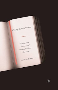 Writing Catholic Women - J. DelRosso - E-Book