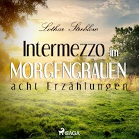 Intermezzo im Morgengrauen - Acht Erzählungen (Ungekürzt) - Lothar Streblow - Hörbuch
