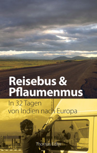 Reisebus und Pflaumenmus - Thomas Edler - E-Book