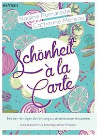 Schönheit à la Carte - Nadine  Pomarède - E-Book