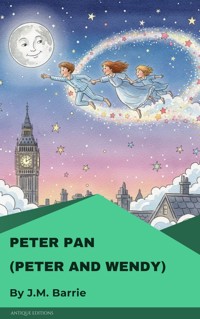 Peter Pan (Peter and Wendy) - J.m Barrie - E-Book
