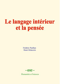 Le langage intérieur et la pensée - Fréderic Paulhan - E-Book