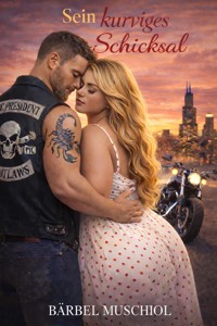 Sein kurviges Schicksal - Bärbel Muschiol - E-Book
