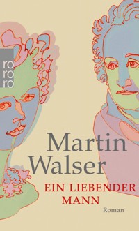 Ein liebender Mann - Martin Walser - E-Book