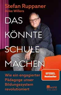 Das könnte Schule machen - Stefan Ruppaner - E-Book