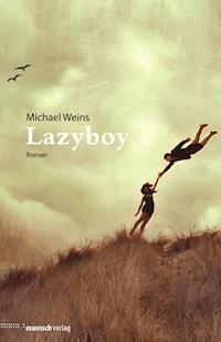 Lazyboy - Michael Weins - E-Book
