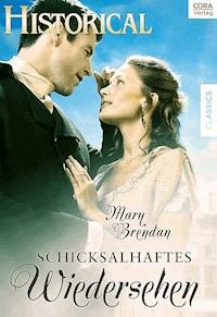 Schicksalhaftes Wiedersehen - Mary Brendan - E-Book