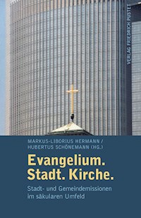 Evangelium. Stadt. Kirche. -  - E-Book