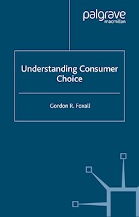 Understanding Consumer Choice - G. Foxall - E-Book