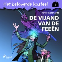 Het betoverde kasteel 3 - De vijand van de feeën - Peter Gotthardt - Hörbuch