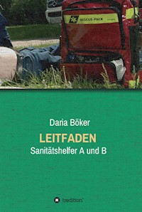Leitfaden - Sanitätshelfer A und B - Daria Böker - E-Book