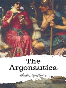 The Argonautica - Rhodius Apollonius - E-Book